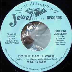 Magic Sam - Do The Camel Walk / Every Night About This Time