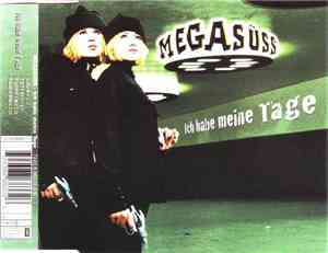 Megasüss - Ich Habe Meine Tage