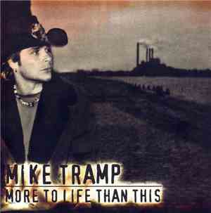 Mike Tramp - More To Life Than This