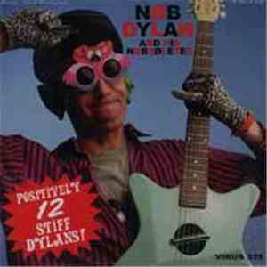 Nøb Dylan And His Nøbsøletes - Positively 12 Stiff Dylans!