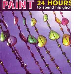 Paint - 24 Hours To Spend His Giro~
