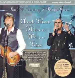 Paul McCartney & Ringo Starr - And Then There Were Two