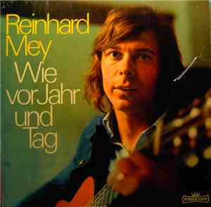 Reinhard Mey - Wie Vor Jahr Und Tag
