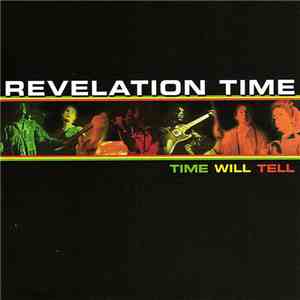 Revelation Time - Time Will Tell