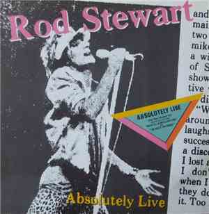 Rod Stewart - Absolutely Live