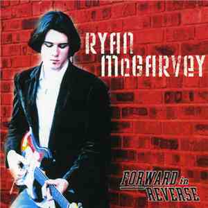 Ryan McGarvey - Forward In Reverse