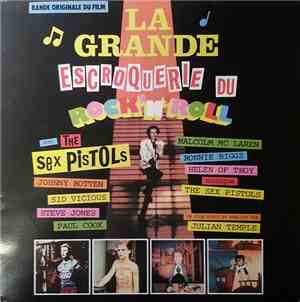 Sex Pistols - La Grande Escroquerie Du Rock'N'Roll