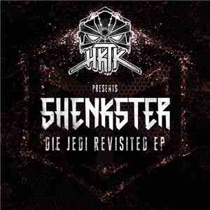 Shenkster - Die Jedi Revisited EP