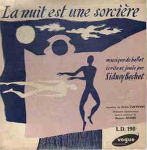 Sidney Bechet, Orchestre Symphonique, Jacques Bazire - La Nuit Est Une Sorc ...