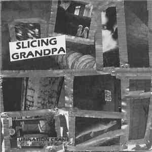 Slicing Grandpa - Urination Crane