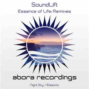 SoundLift - Essence Of Life: Remixes