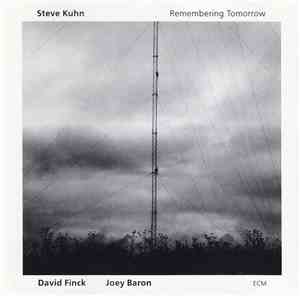Steve Kuhn - Remembering Tomorrow