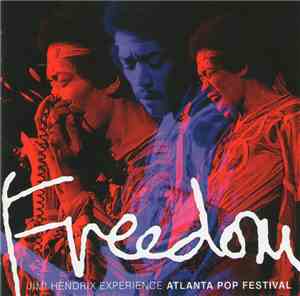 The Jimi Hendrix Experience - Freedom: Atlanta Pop Festival