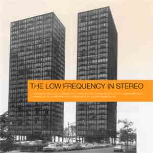 The Low Frequency In Stereo - The Low Frequency In Stereo
