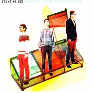 The Young Knives - Ornaments From The Silver Arcade