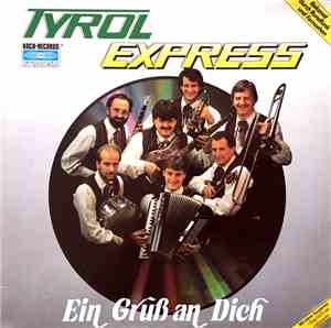 Tyrol Express - Ein Gruß An Dich