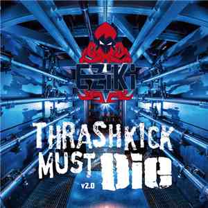 Various - Thrashkick Must Die v2.0
