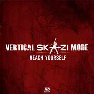 Vertical Mode & Skazi - Reach Yourself