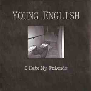Young English - I Hate My Friends