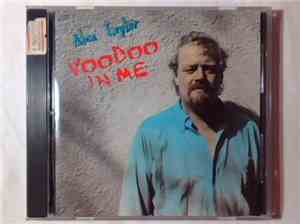 Alex Taylor  - Voodoo In Me