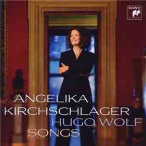 Angelika Kirchschlager - Hugo Wolf Songs