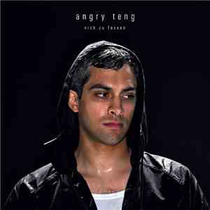 Angry Teng - Nich Zu Fassen