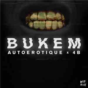 Autoerotique x 4B  - Bukem
