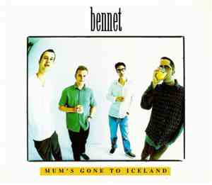 Bennet - Mum's Gone To Iceland