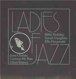 Billie Holiday, Sarah Vaughan, Ella Fitzgerald, June Christy, Carmen McRae ...