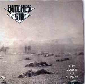 Bitches Sin - The Sound Of Silence