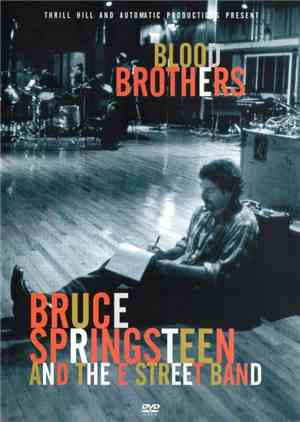 Bruce Springsteen And The E Street Band - Blood Brothers
