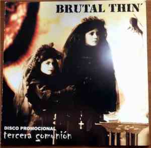 Brutal Thin - Tercera Comunión