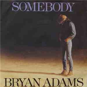 Bryan Adams - Somebody