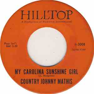 Country Johnny Mathis - My Carolina Sunshine Girl / Welcome Home