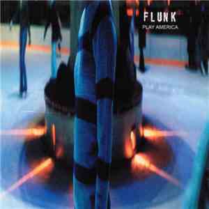 Flunk - Play America