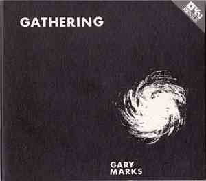 Gary Marks - Gathering
