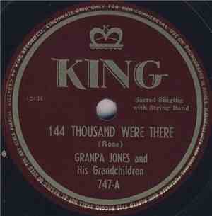 Grandpa Jones And His Grandchildren - 144 Thousand Were There / That Depot ...
