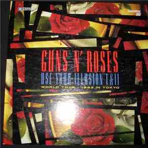 Guns N' Roses - Use Your Illusion I & II World Tour - 1992 In Tokyo