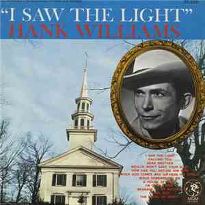 Hank Williams - I Saw The Light