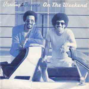 Harding & Browne - On The Weekend / Who Will It Be Tonight