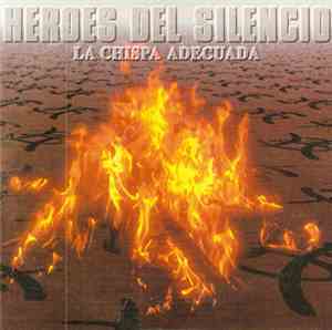 Héroes Del Silencio - La Chispa Adecuada