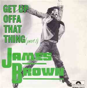 James Brown - Get Up Offa That Thing