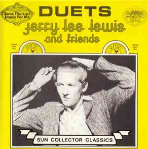 Jerry Lee Lewis And Friends - Duets