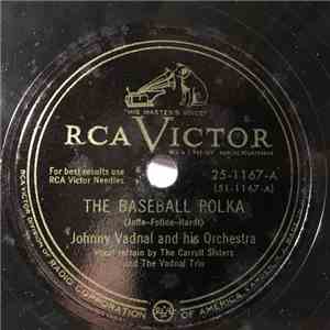Johnny Vadnal And His Orchestra - The Baseball Polka / Polka Recipe