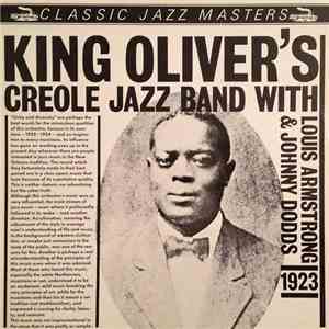 King Oliver's Creole Jazz Band With Louis Armstrong & Johnny Dodds - 1923