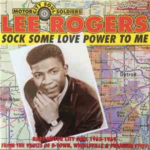 Lee Rogers - Sock Some Love Power To Me