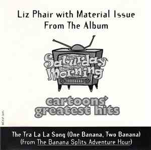 Liz Phair With Material Issue - The Tra La La Song (One Banana, Two Banana)