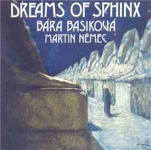 Martin Němec, Bára Basiková - Dreams Of Sphinx