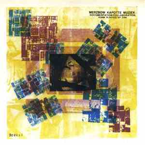 Merzbow, Kapotte Muziek - Documentation / Collaboration