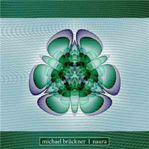 Michael Brückner - Naura